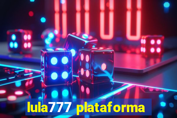 lula777 plataforma
